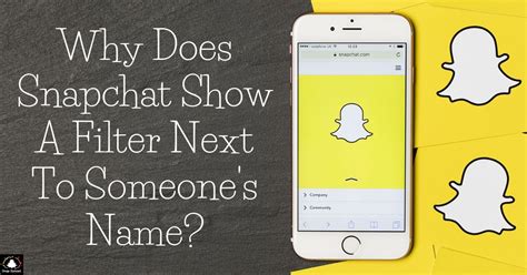 Why Does Snapchat Show a Filter Next to Someone's Name, and What Does It Mean for the Future of Digital Communication?